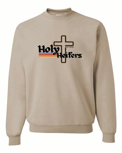 Holy Heifer Crew Sweatshirts