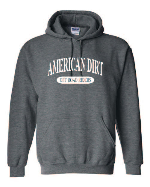 American Dirt Hoodies with White print