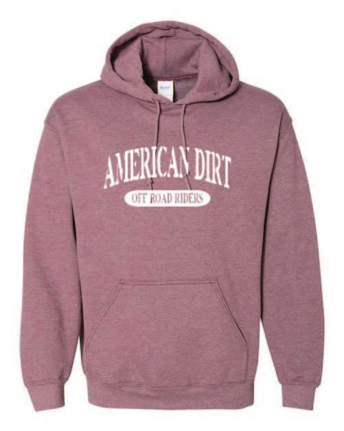 American Dirt Hoodies with White print
