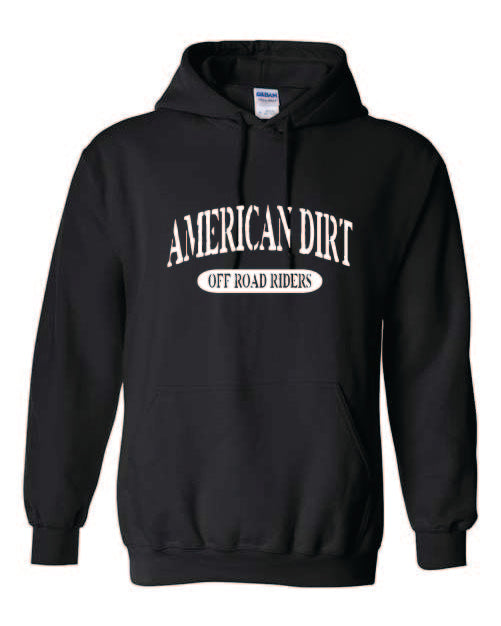 American Dirt Hoodies with White print