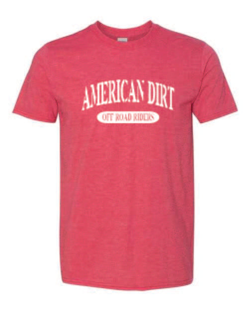 American Dirt Tshirts with White Print