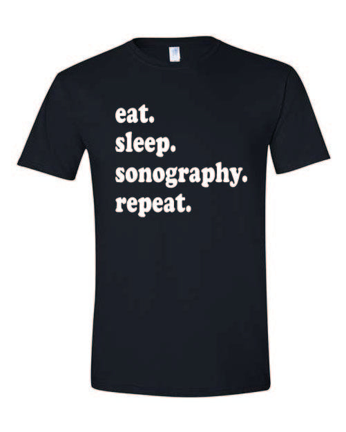 Eat Sleep Sonography Repeat